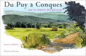 Couverture du produit · Du Puy à Conques par le chemin des pèlerins