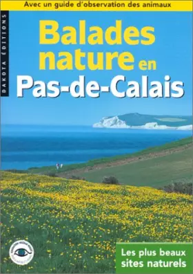 Couverture du produit · Balades nature en Pas-de-Calais : Les plus beaux sites naturels