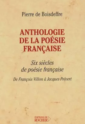 Couverture du produit · Anthologie de la poésie française : Six siècles de poésie française