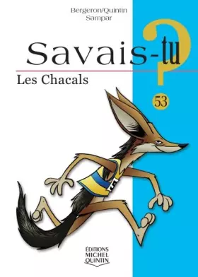 Couverture du produit · Savais-tu - numéro 53 Les chacals