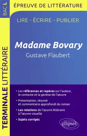 Couverture du produit · Madame Bovary Gustave Flaubert Bac L épreuve de Littérature