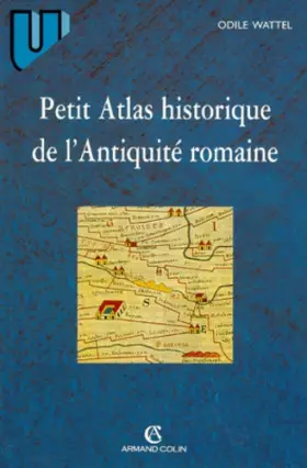 Couverture du produit · Petit atlas historique de l'Antiquité romaine