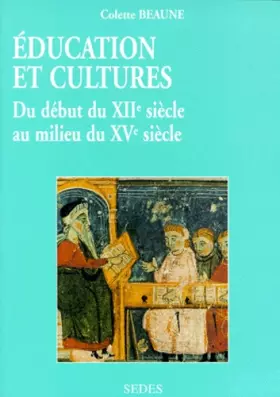 Couverture du produit · Education et cultures en Europe occidentale, du début du XIIe au milieu du XVe siècle. Regards sur l'histoire numéro 131