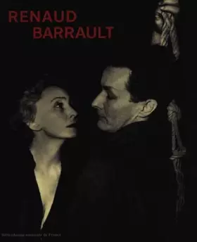 Couverture du produit · Renaud-Barrault. Exposition présentée à la bibliothèque nationale de France, du 22mars au 27 juin 1999