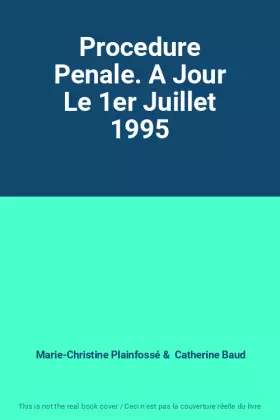 Couverture du produit · Procedure Penale. A Jour Le 1er Juillet 1995