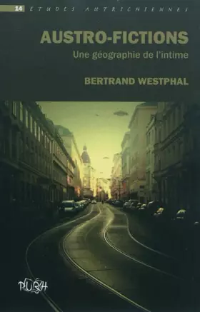 Couverture du produit · Austro-fictions : Une géographie de l'intime