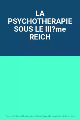 Couverture du produit · LA PSYCHOTHERAPIE SOUS LE III?me REICH