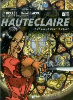 Couverture du produit · Hauteclaire, Tome 1 : Le bonheur dans le crime