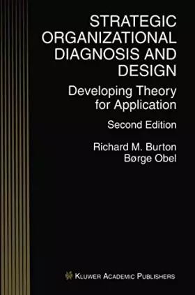 Couverture du produit · Strategic Organizational Diagnosis and Design: Developing Theory for Application (Information and Organization Design Series)