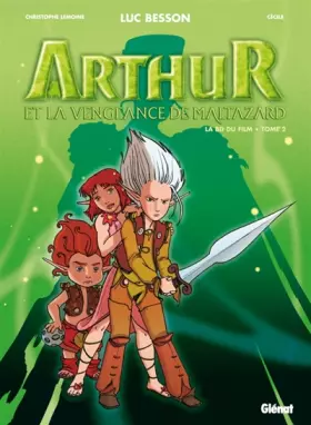 Couverture du produit · Arthur et les Minimoys, Tome 2 : Arthur et la vengeance de Maltazard