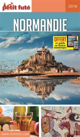 Couverture du produit · NORMANDIE 2016 PETIT FUTE OFFRE NUMERIQUE