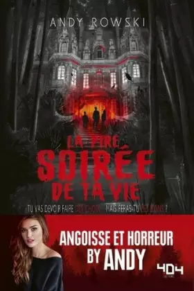 Couverture du produit · Andy : La pire soirée de ta vie - Livre dont tu es le héros - Dès 13 ans