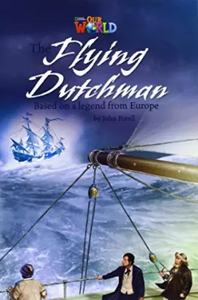 Couverture du produit · Our World Readers: The Flying Dutchman: British English