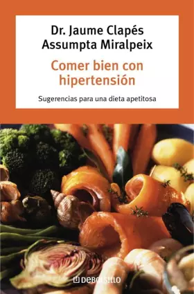 Couverture du produit · Comer Bien Con Hipertension/ Eating Well With Hypertension