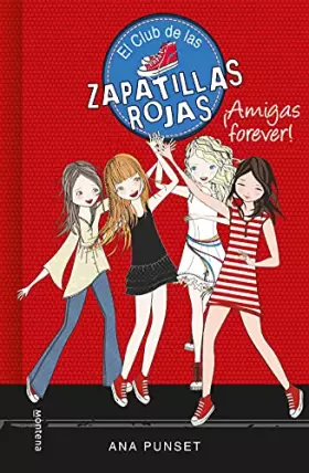 Couverture du produit · El Club de las Zapatillas Rojas 2 - ¡Amigas forever!