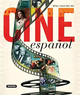 Couverture du produit · Atlas ilustrado del cine espanol / Illustrated Atlas of Spanish Cinema