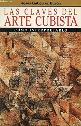 Couverture du produit · Las Claves Del Arte Cubista
