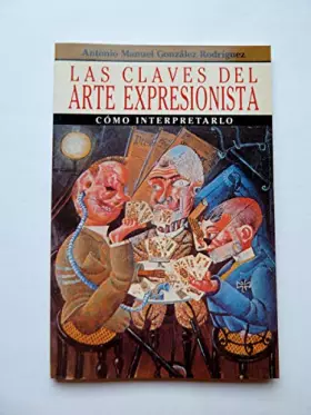 Couverture du produit · Las Claves Del Arte Expresionista