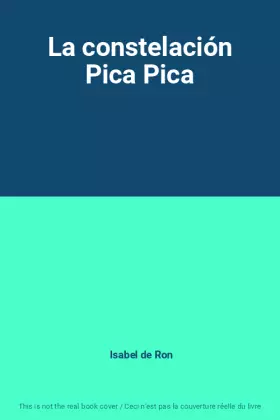 Couverture du produit · La constelación Pica Pica