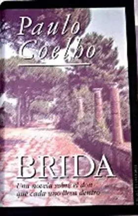 Couverture du produit · Brida, una novela sobre el don quecada uno lleva dentro