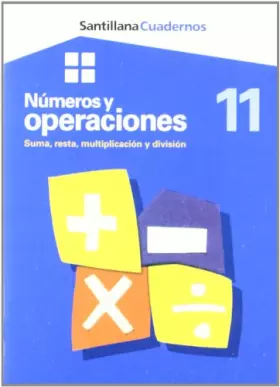 Couverture du produit · CUADERNOS NUMEROS Y OPERACIONES SUMA, RESTA, MULTIPLICACION Y DIVISION 11