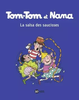 Couverture du produit · Tom-Tom et Nana, Tome 30: La salsa des saucisses