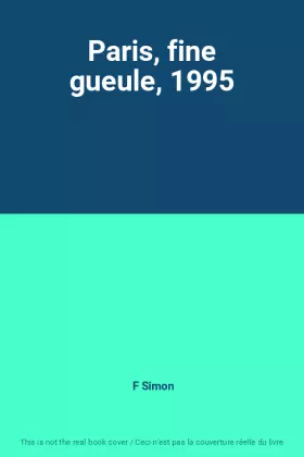 Couverture du produit · Paris, fine gueule, 1995