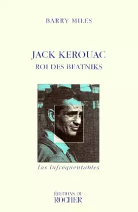 Couverture du produit · JACK KEROUAC. Roi des beatniks