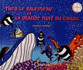 Couverture du produit · Théo le baleineau et la grande nuit du corail