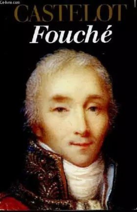 Couverture du produit · Fouché. le double jeu