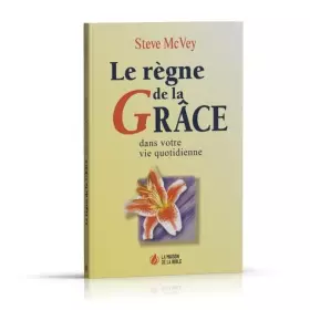 Couverture du produit · Règne de la Grace Dans Votre Vie Quotidienne (le)