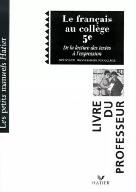 Couverture du produit · Le Francais Au College 5eme. De La Lecture A L'Expression, Professeur