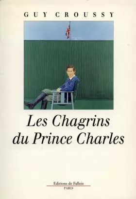 Couverture du produit · Les chagrins du Prince Charles