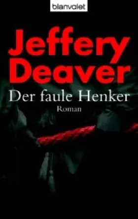 Couverture du produit · Der faule Henker. Von Deaver, Jeffery