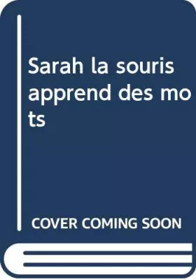 Couverture du produit · Sarah la souris apprend des mots