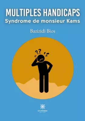 Couverture du produit · Multiples handicaps: Syndrome de monsieur Kams