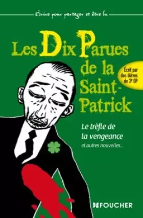 Couverture du produit · DIX PARUES ST-PATRICK TREFLE DE LA VENGEANCE (Ancienne édition)