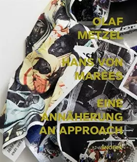 Couverture du produit · Olaf Metzel, Hans von Marées : An Approach