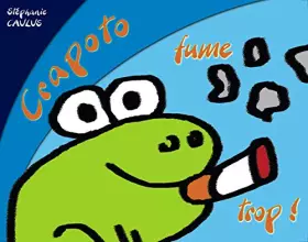 Couverture du produit · Crapoto fume trop !