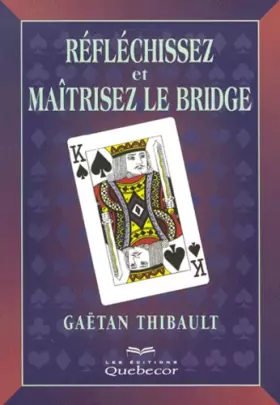 Couverture du produit · Réfléchissez et maitrisez le bridge