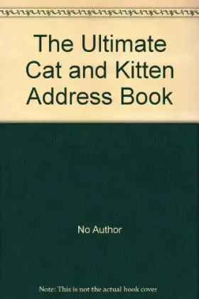 Couverture du produit · The Ultimate Cat and Kitten Address Book