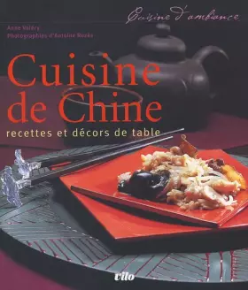 Couverture du produit · Cuisine de Chine : Recettes et décors de table