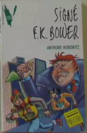 Couverture du produit · Signé F.K. Bower