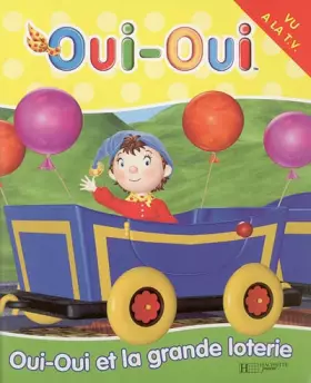 Couverture du produit · Oui-Oui et la grande loterie