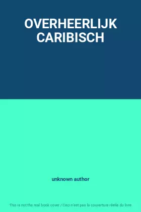 Couverture du produit · OVERHEERLIJK CARIBISCH