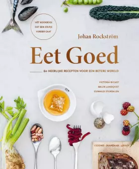 Couverture du produit · Eet goed: 60 heerlijke recepten met gezonde, duurzame ingrediënten