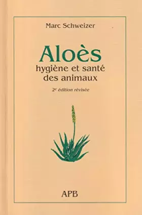 Couverture du produit · Aloes, hygiene et sante des animaux