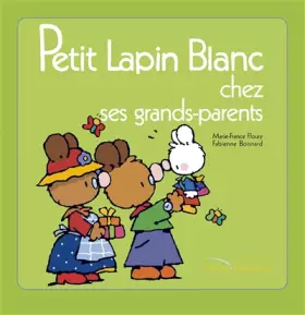 Couverture du produit · Petit Lapin Blanc chez les grand-parents
