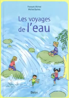 Couverture du produit · Les voyages de l'eau
