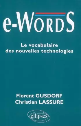 Couverture du produit · e-Words : Le vocabulaire des nouvelles technologies
